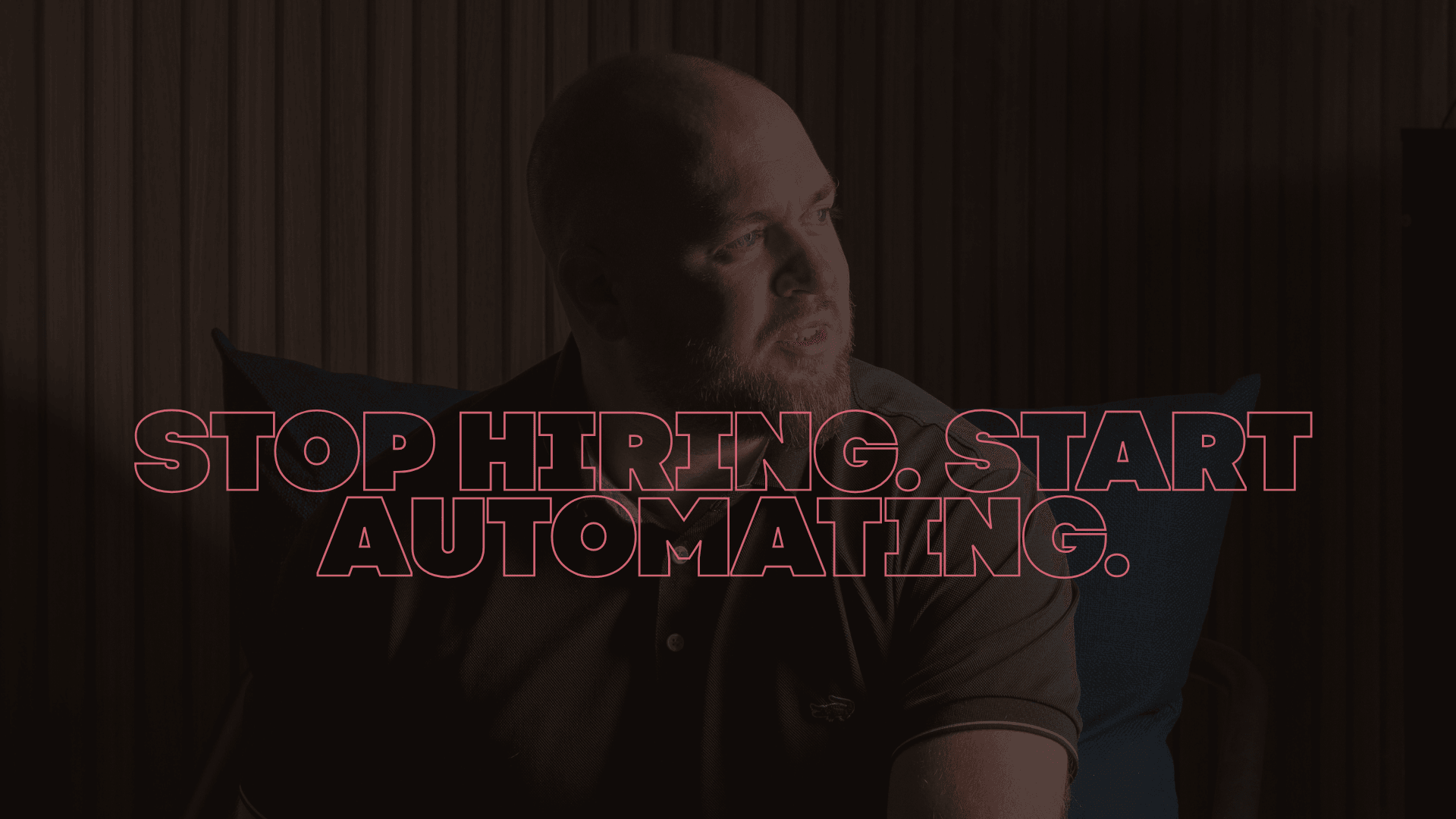 Stop hiring start automating